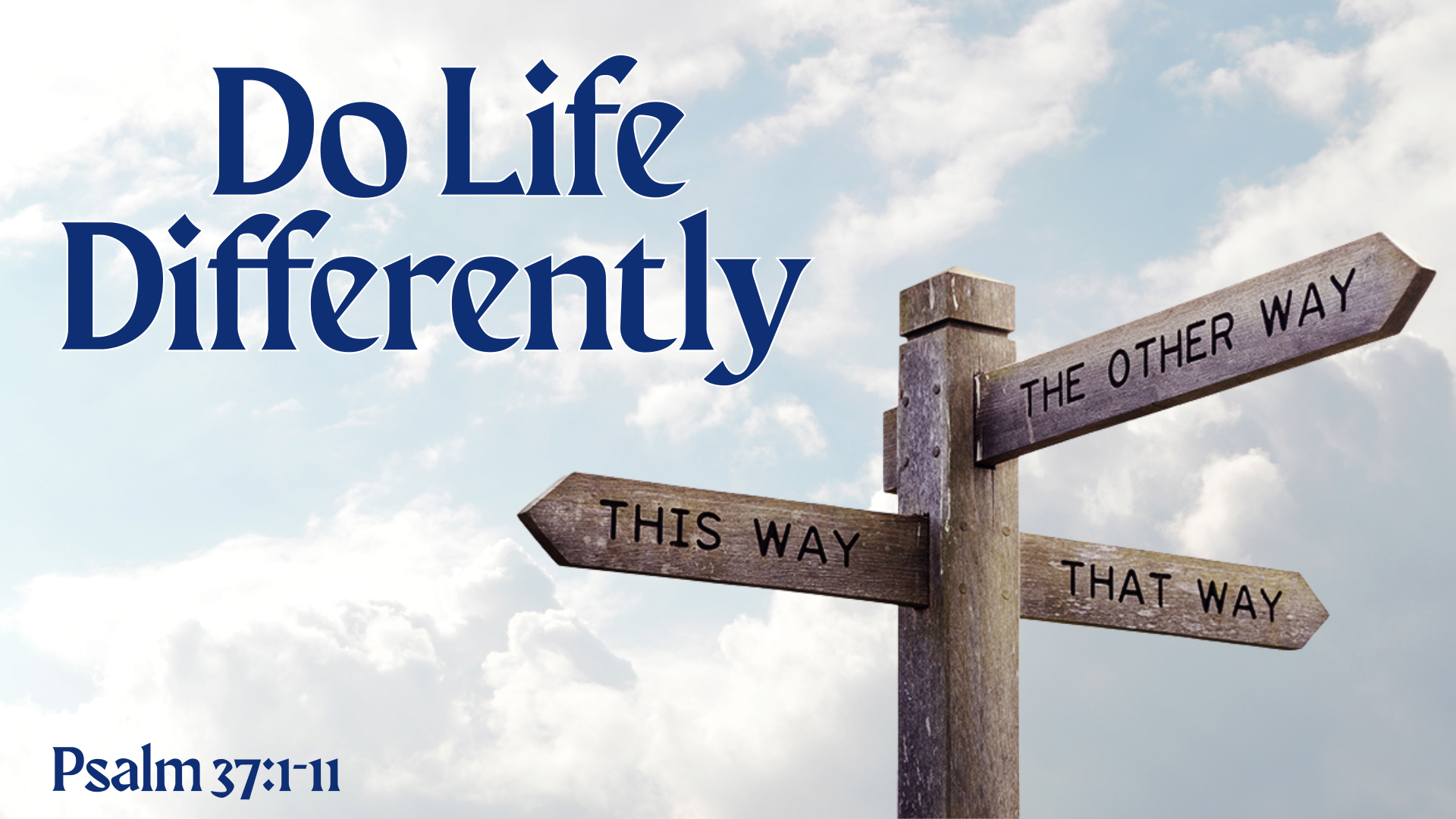 Do Life Differently