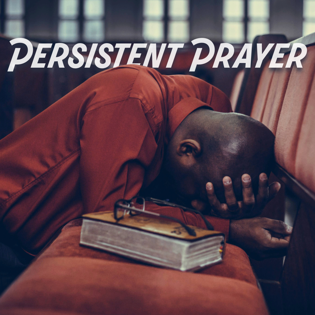 Persistent Prayer