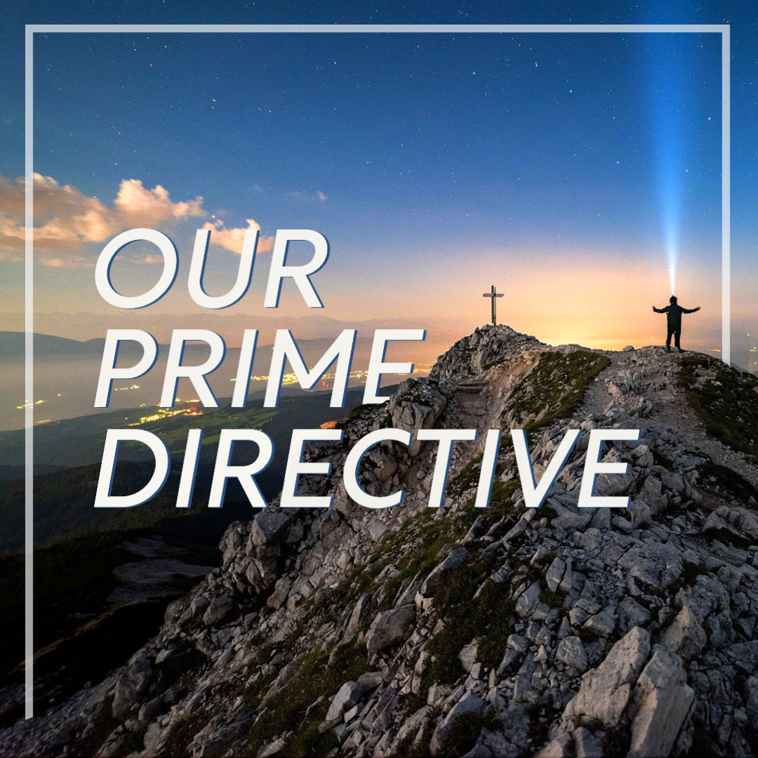 Our Prime Directive