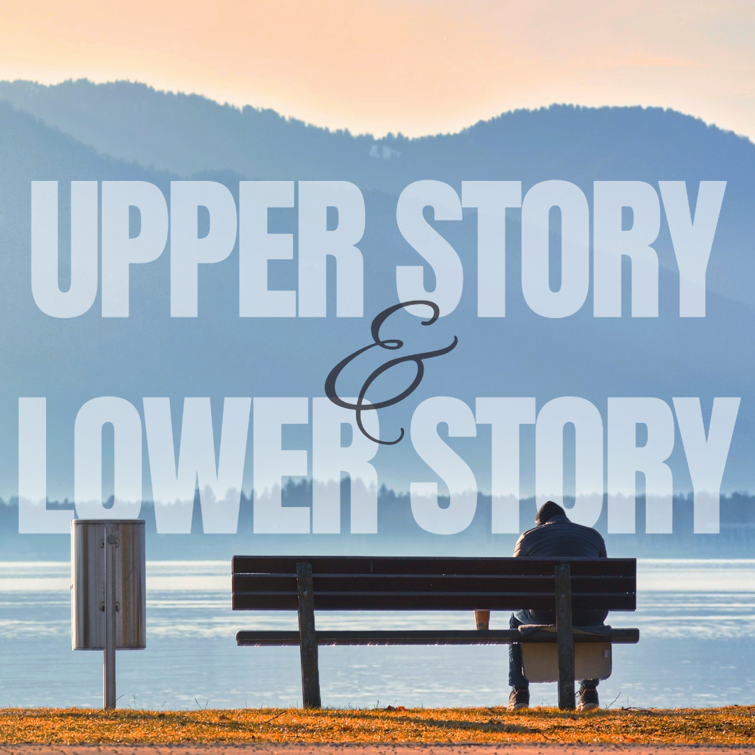 The Upper & Lower Story