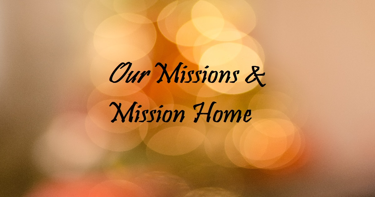 Our Missions/Missionary Home
