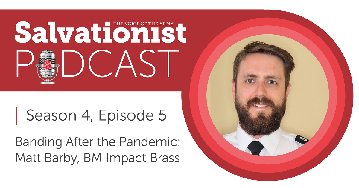 Salvationist Podcast: Banding After the Pandemic