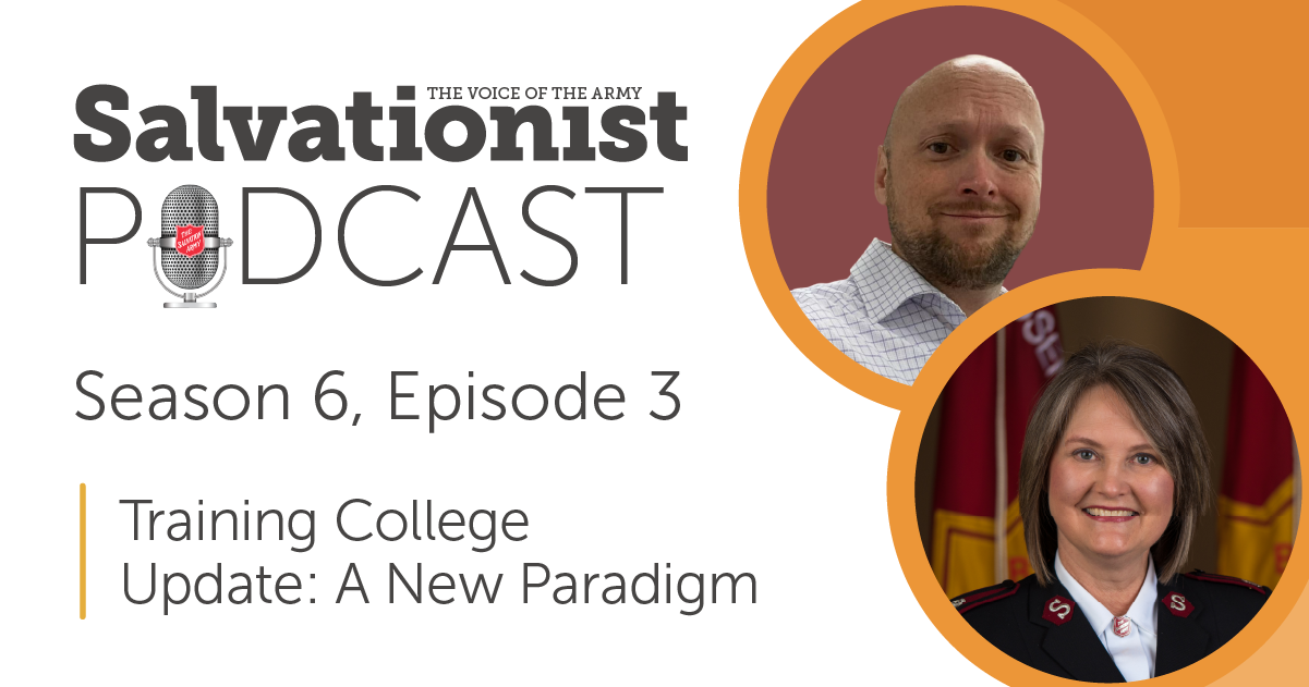 Salvationist Podcast: The Future of Officer Training in Canada and Bermuda