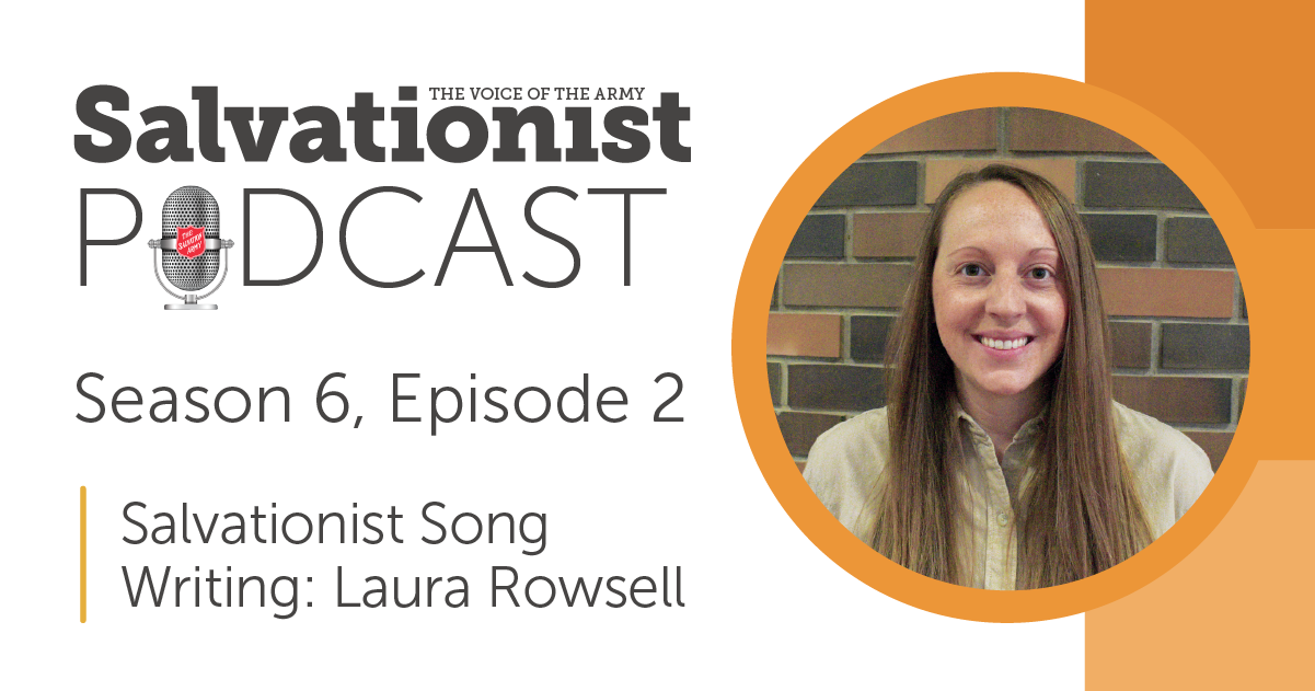 Salvationist Podcast: Spotlight on Salvation Army Song Writing