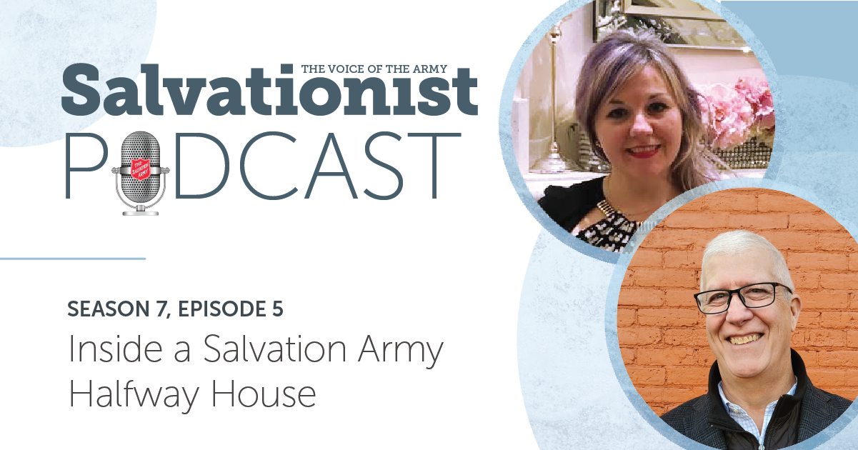 Salvationist Podcast: Inside a Salvation Army Halfway House
