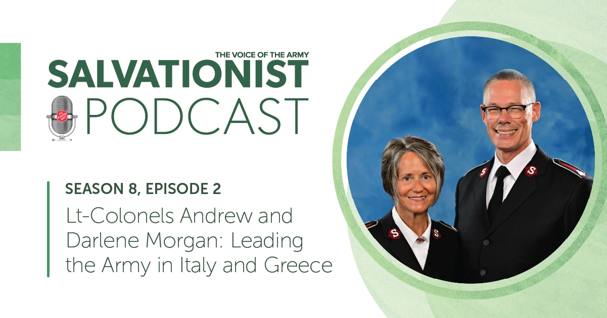 Salvationist Podcast: Leading the Army in Italy and Greece