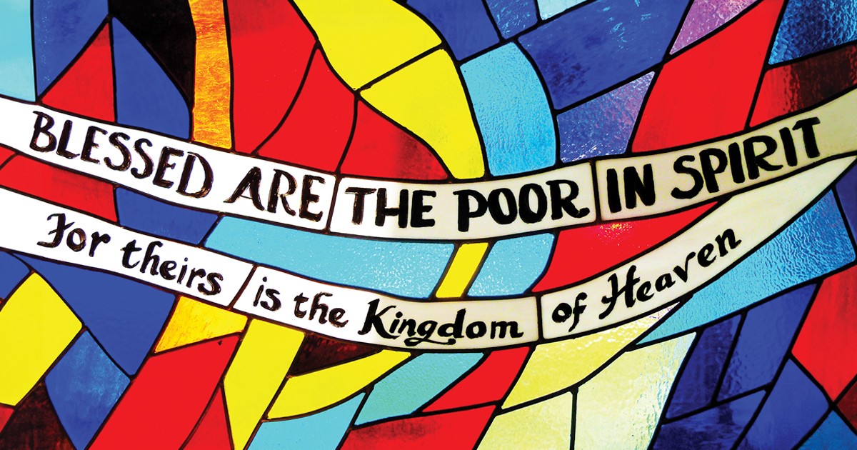 Blessed Are the Poor in Spirit