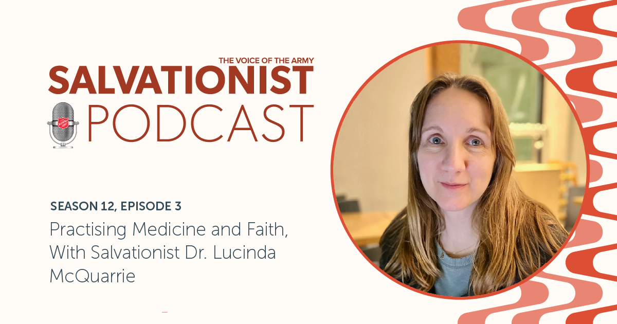 Salvationist Podcast: Practising Medicine and Faith