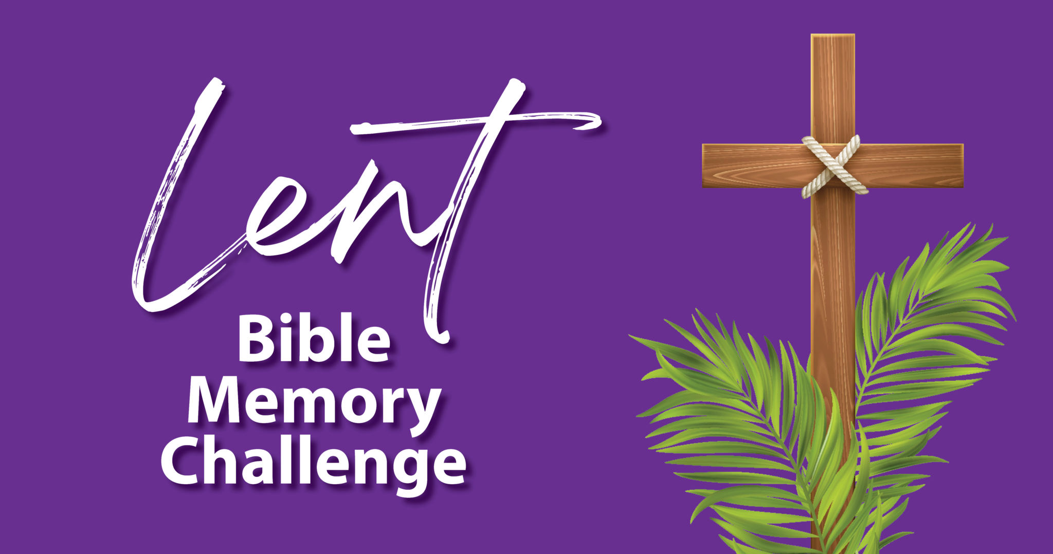 Lent Bible Memory Challenge